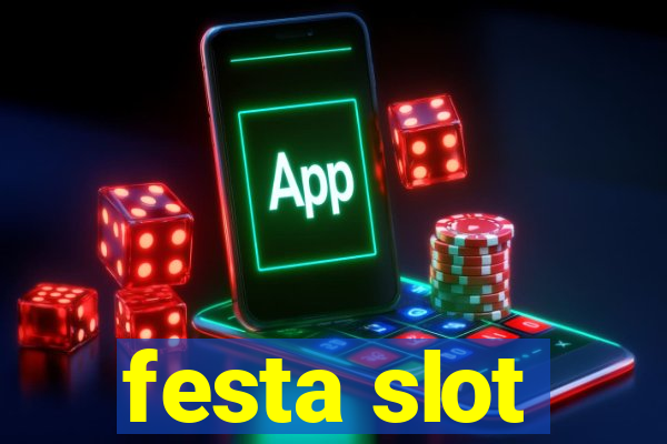 festa slot