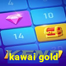 kawai gold