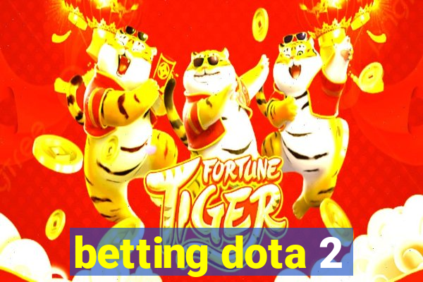 betting dota 2