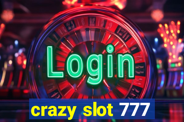 crazy slot 777