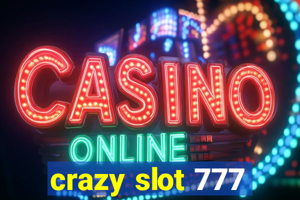 crazy slot 777