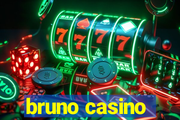 bruno casino