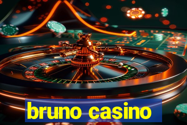 bruno casino