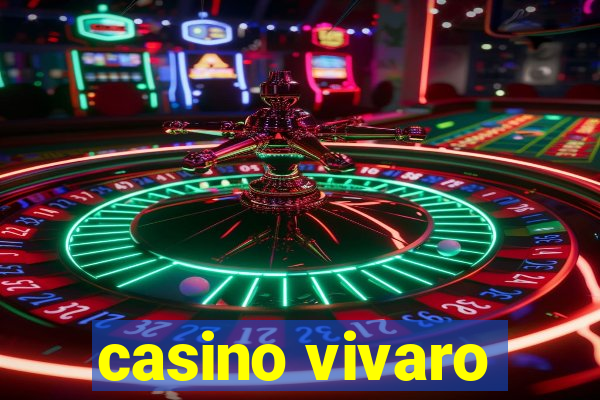 casino vivaro