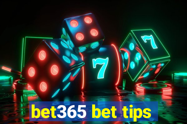 bet365 bet tips