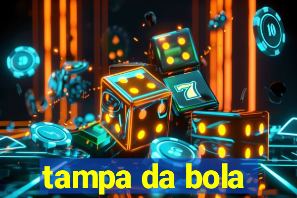 tampa da bola