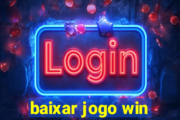 baixar jogo win