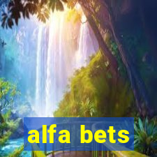 alfa bets