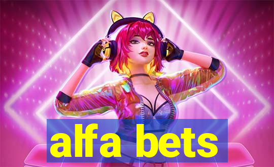 alfa bets