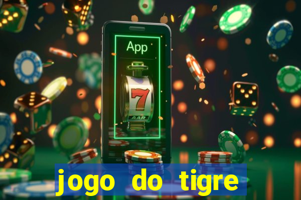 jogo do tigre super mega ganho