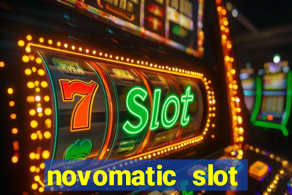 novomatic slot machine games