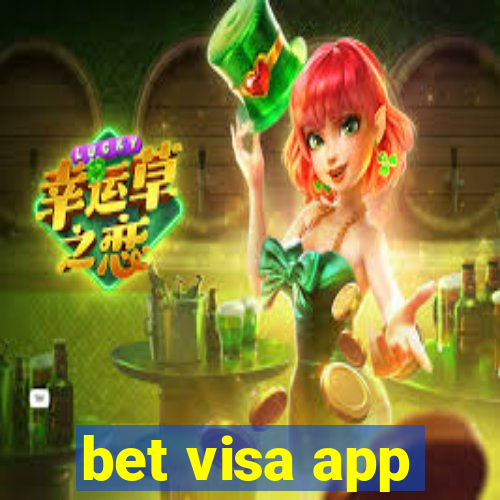 bet visa app