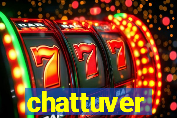 chattuver