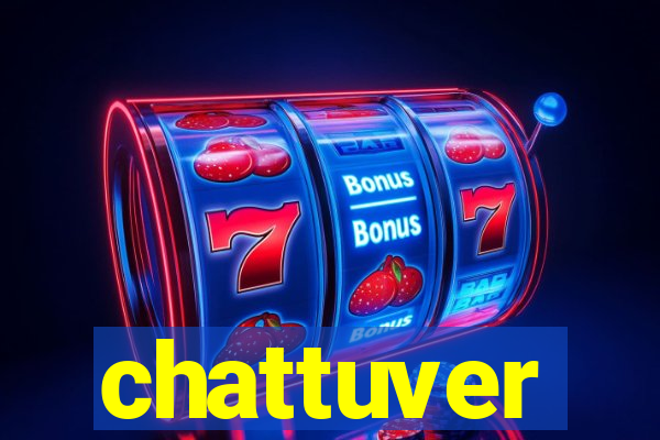 chattuver