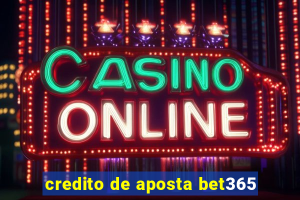 credito de aposta bet365