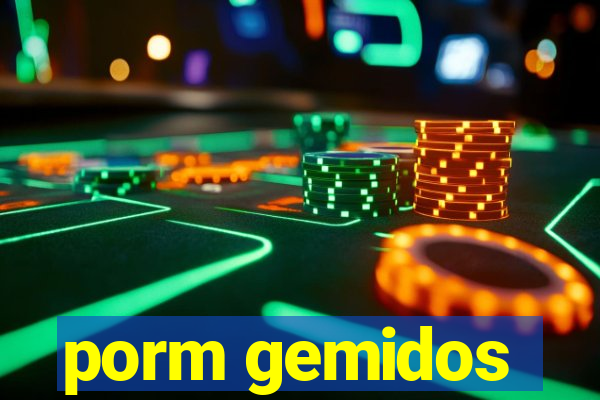 porm gemidos