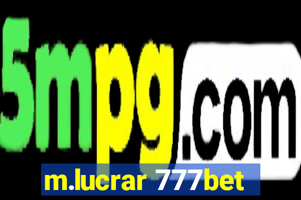 m.lucrar 777bet