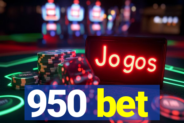 950 bet