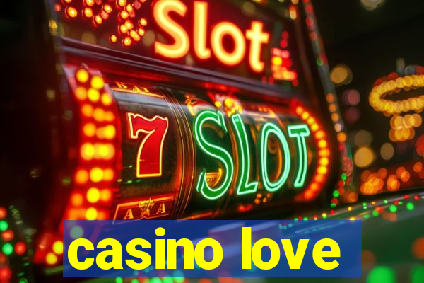 casino love