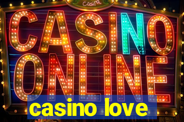 casino love