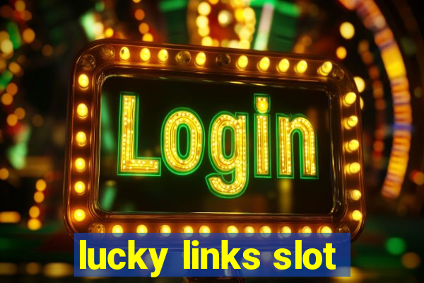 lucky links slot