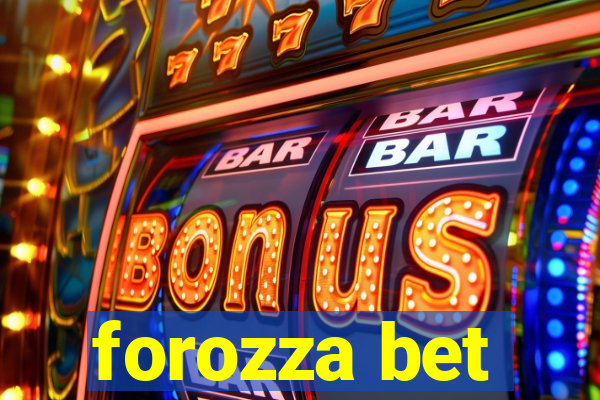 forozza bet