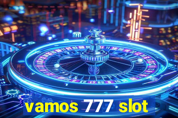 vamos 777 slot