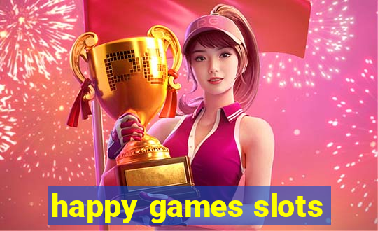 happy games slots