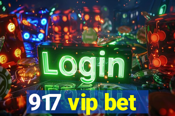 917 vip bet