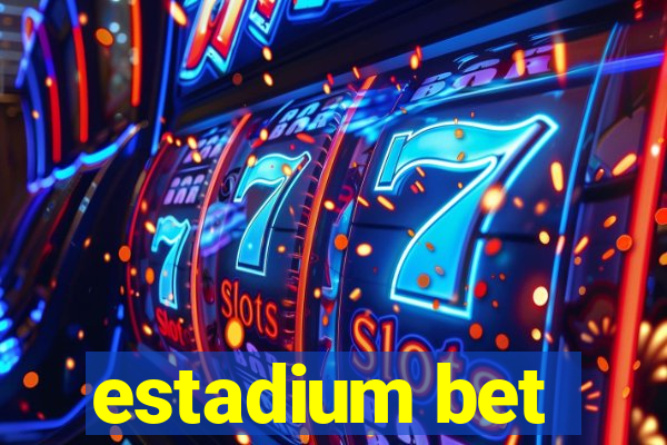 estadium bet