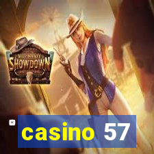 casino 57