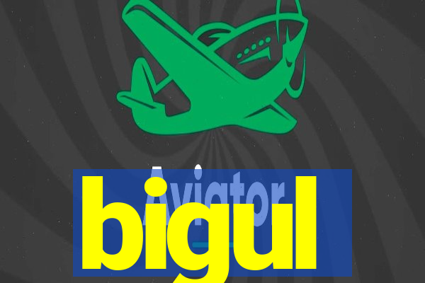 bigul