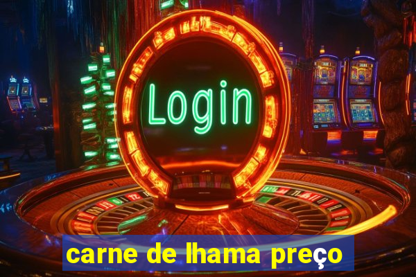 carne de lhama preço