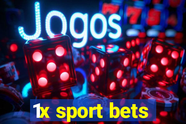 1x sport bets