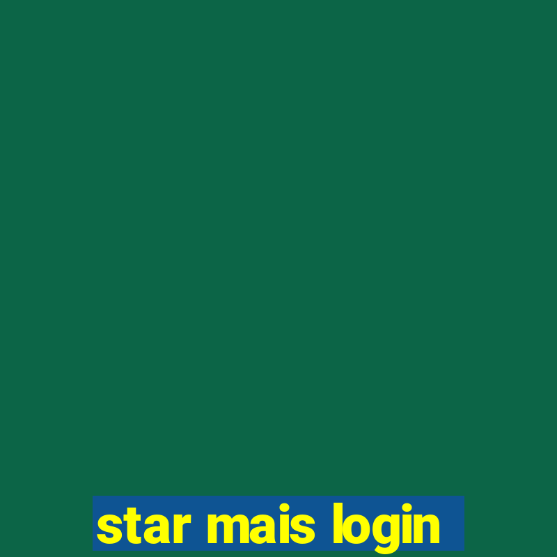 star mais login