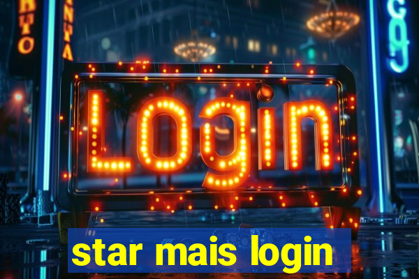 star mais login