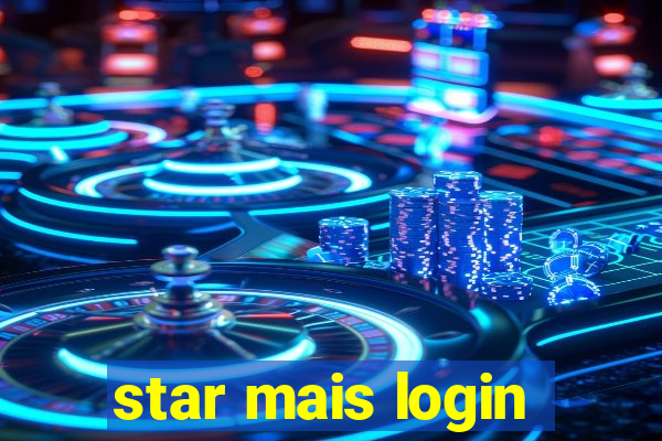 star mais login