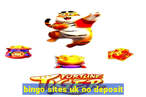 bingo sites uk no deposit