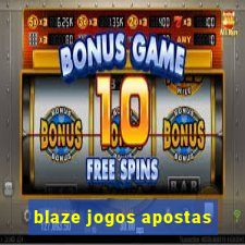 blaze jogos apostas