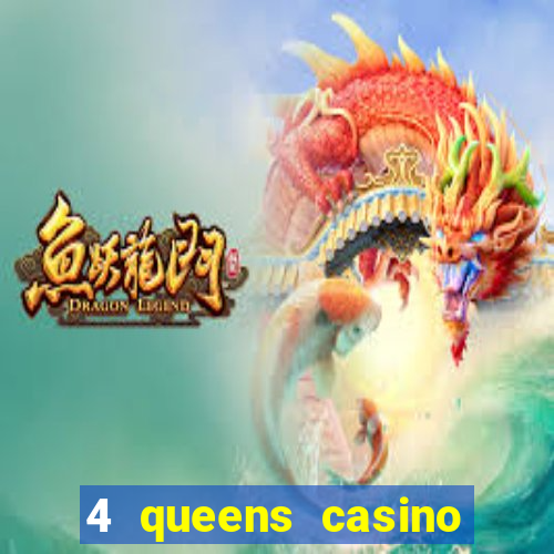 4 queens casino las vegas