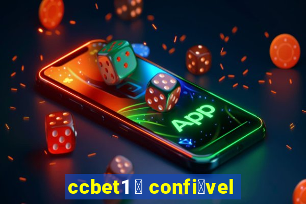 ccbet1 茅 confi谩vel