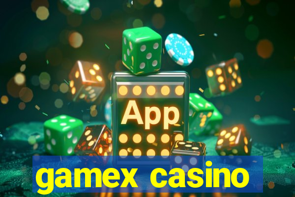 gamex casino