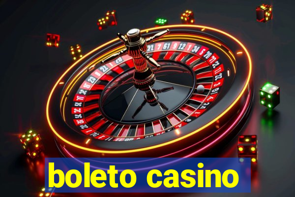 boleto casino