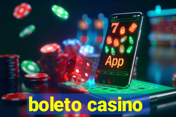 boleto casino