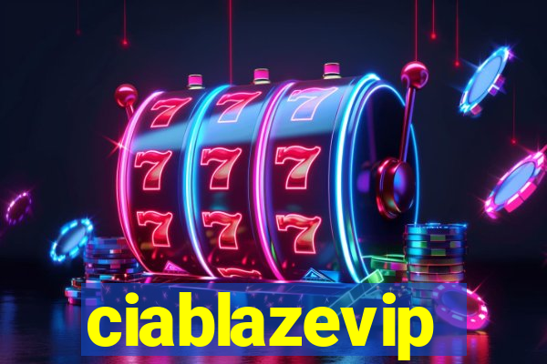 ciablazevip