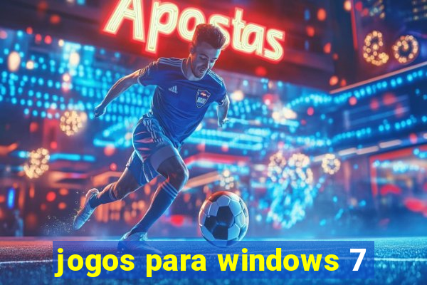 jogos para windows 7