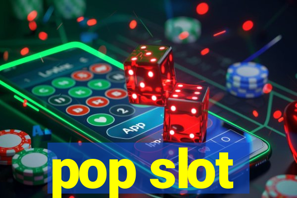 pop slot