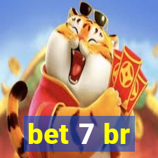 bet 7 br