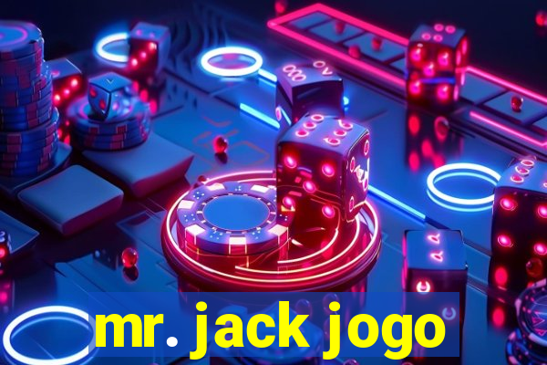 mr. jack jogo