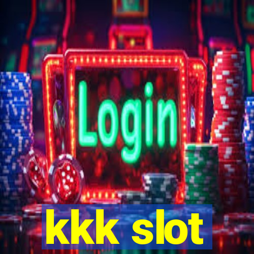 kkk slot